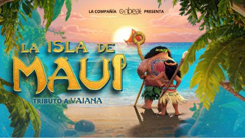 Entradas para el Musical La Isla de Maui "Tributo a Vaiana"