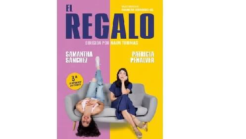 Entrada para la comedia “El Regalo”, las ventajas de no ser pe